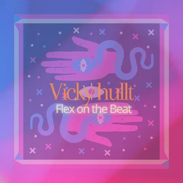 Flex on the Beat by Vicky Hullt - album cover