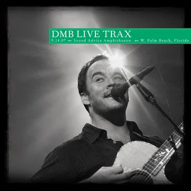 2007-09-14: DMB Live Trax, Volume 42: Sound Advice Amphitheater, W. Palm Beach, FL, USA