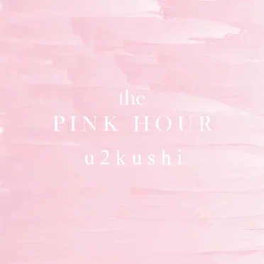 The Pink Hour by U2KUSHI - album cover