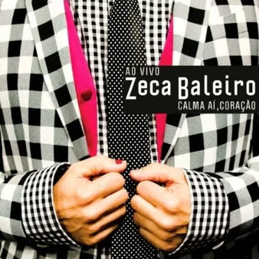 Calma Aí, Coração
