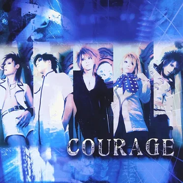 COURAGE