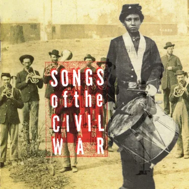 Songs of the Civil War by Various Artists - album cover