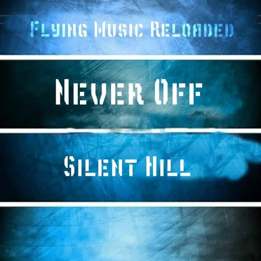 Silent Hill by Never Off - album cover