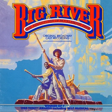 Big River: The Adventures of Huckleberry Finn