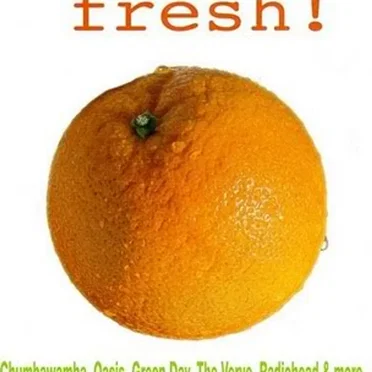 Fresh! 16 of Today's Juiciest Hits! by Various Artists - album cover