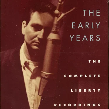 The Early Years: The Complete Liberty Recordings Plus More