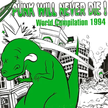 Punk Will Never Die! - World Compilation 1994 by Various Artists - album cover