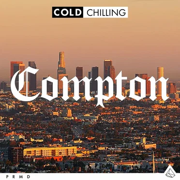 Cold Chilling - Compton by Cold Chilling Collective - album cover