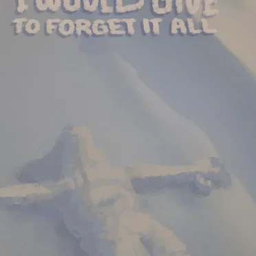 oh, what i would give to forget it all