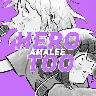Hero Too (from “My Hero Academia”)