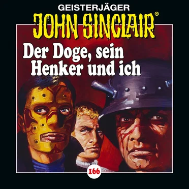 Geisterjäger John Sinclair Folge 166: Der Doge, sein Henker und ich