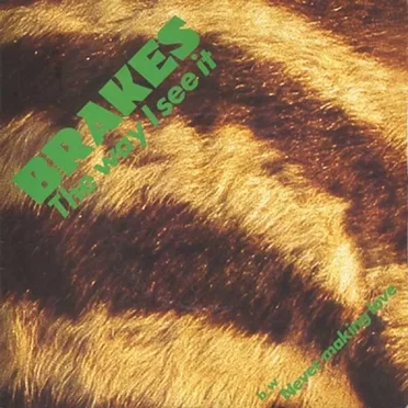 The Way I See It / Never Making Love
