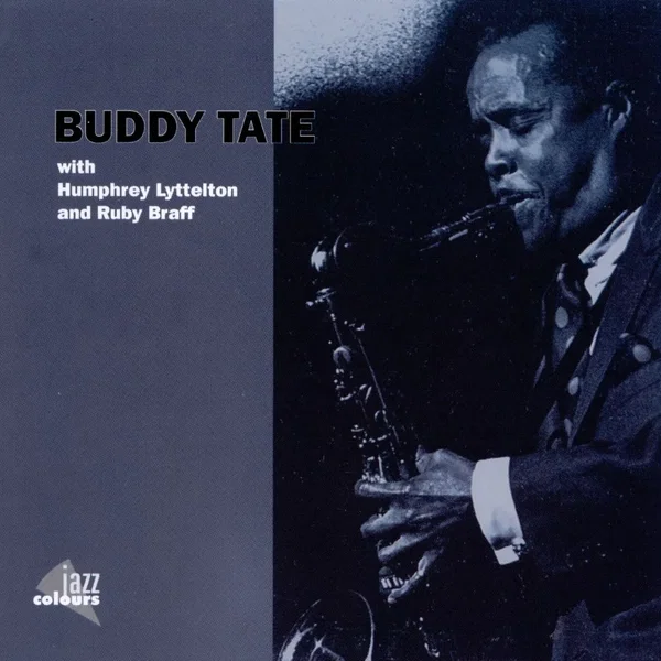 Buddy Tate With Humphrey Lyttelton and Ruby Braff