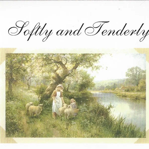 Softly and Tenderly