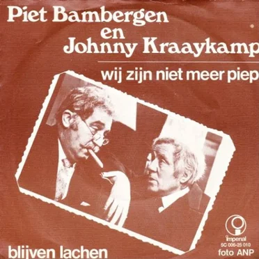 Wij zijn niet meer piep / Blijven lachen