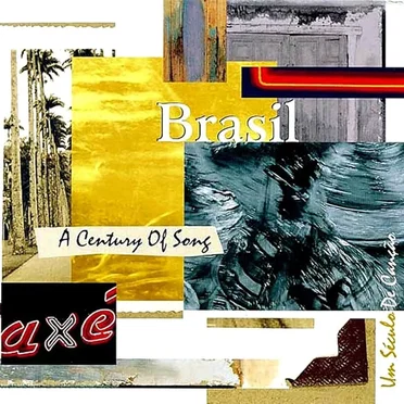 Brasil: A Century Of Song by Various Artists - album cover