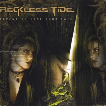 Repent or Seal Your Fate by Reckless Tide - album cover