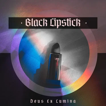 Black Lipstick by Deus Ex Lumina - album cover