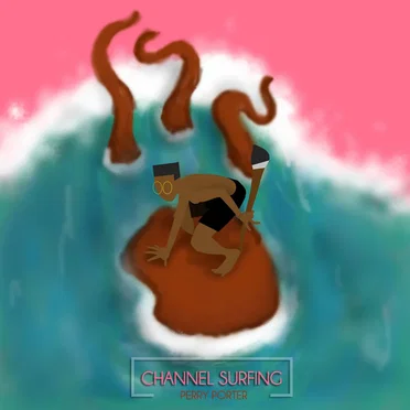 Channel Surfing by Perry Porter - album cover