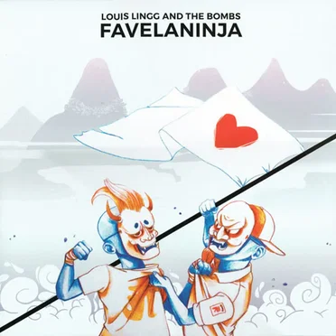 Favelaninja by Louis Lingg and the Bombs - album cover