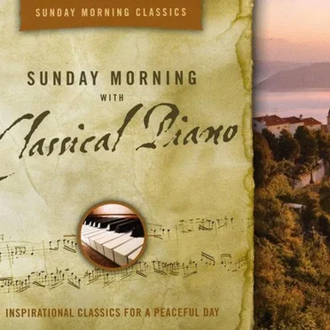 Sunday Morning with Classical Piano by Various Artists - album cover