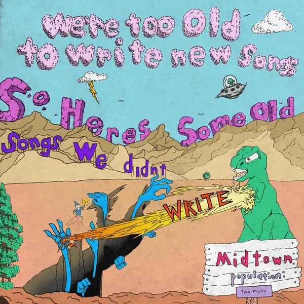 We’re Too Old To Write New Songs, So Here’s Some Old Songs We Didn’t Write
