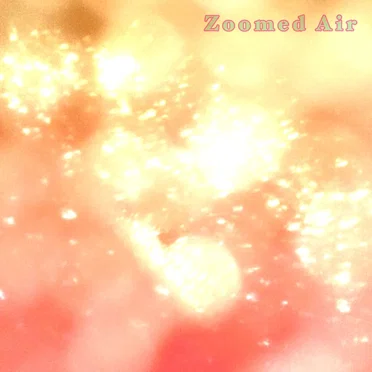 Zoomed Air