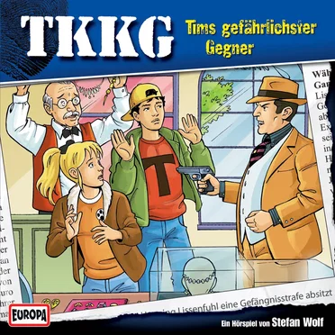 TKKG 149: Tims gefährlichster Gegner by Stefan Wolf - album cover