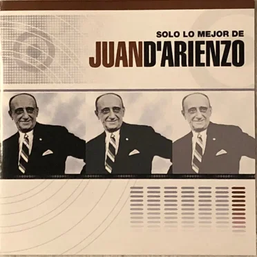 Solo Lo Mejor De Juan D'Arienzo