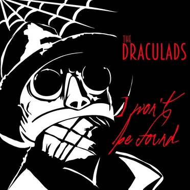 I Won’t Be Found by The Draculads - album cover