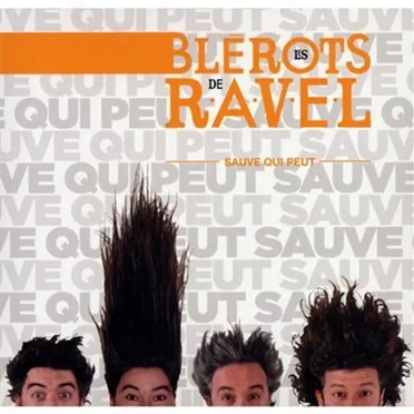 Sauve qui peut by Les Blérots de R.A.V.E.L - album cover