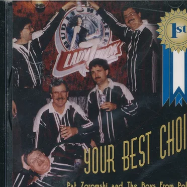 Your Best Choice by Pat Zoromski & The Boys From Polonia - album cover