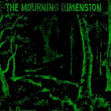 ...Is Opening by The Mourning Dimension - album cover
