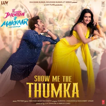 Show Me The Thumka (From "Tu Jhoothi Main Makkaar")