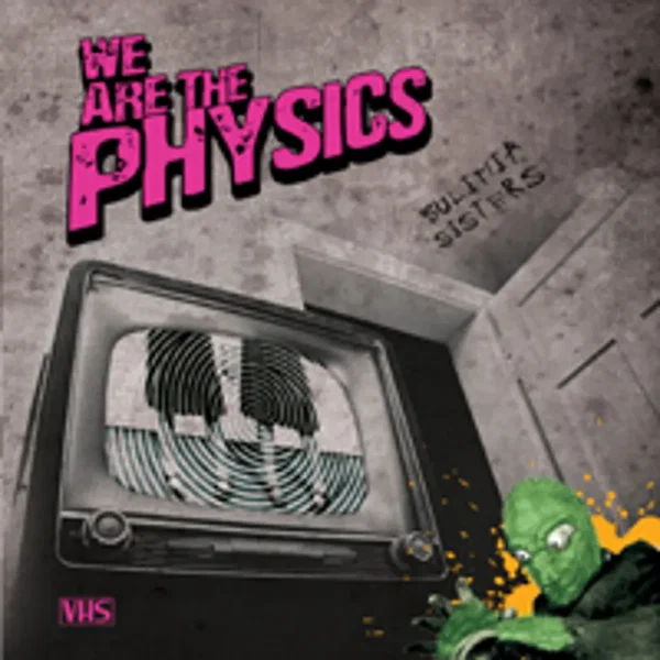 We Are the Physics