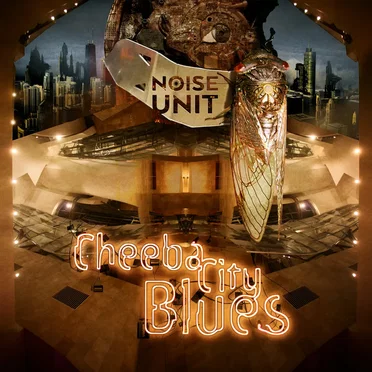 Cheeba City Blues by Noise Unit - album cover