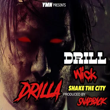 Drill Wick (Shake the City) by Drilla - album cover