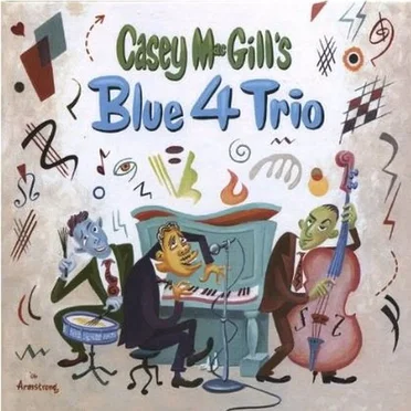 Casey MacGill's Blue 4 Trio by Casey MacGill - album cover