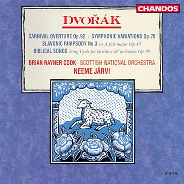 Carnival Overture, op. 92 / Symphonic Variations, op. 78 / Slavonic Rhapsody no. 3 in A flat major, op. 45 / Biblical Songs, op. 99