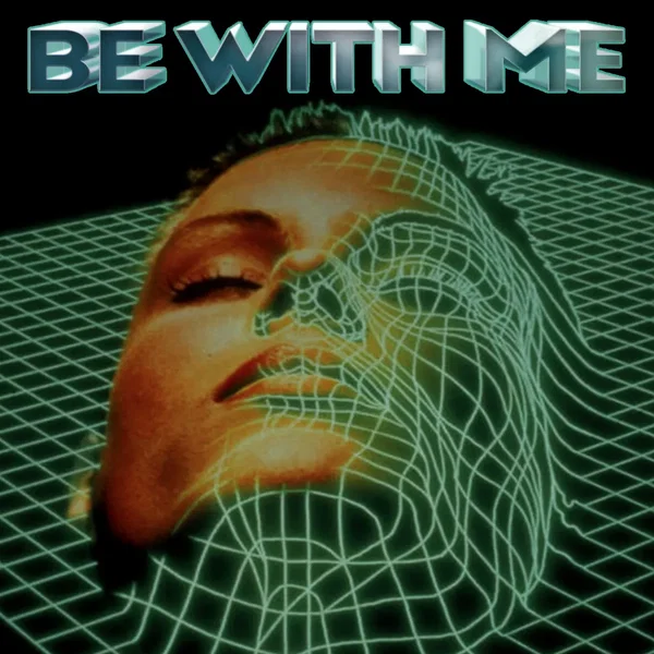 Be With Me