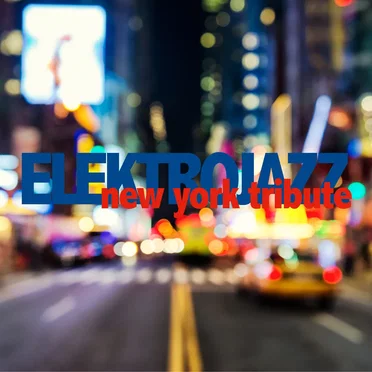 New York Tribute by Elektrojazz - album cover