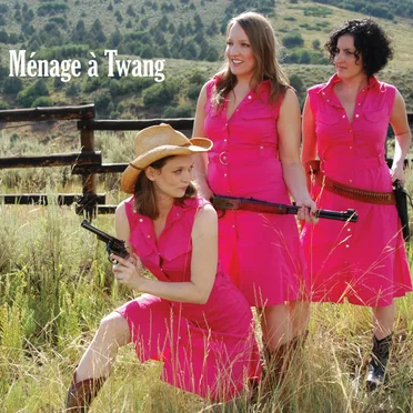 Ménage à Twang