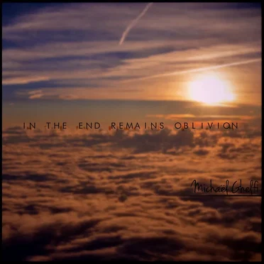In the End Remains Oblivion