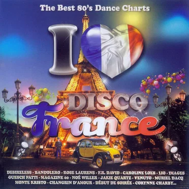 I Love Disco France 80's by Various Artists - album cover