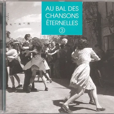 Au bal des chansons éternelles 3 by Various Artists - album cover