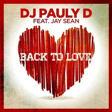 Back to Love by DJ Pauly D - album cover