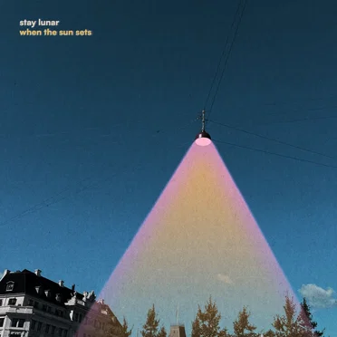 When The Sun Sets by Stay Lunar - album cover