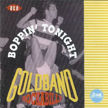 Boppin' Tonight: The Best Of Goldband Rockabilly by Various Artists - album cover