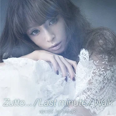 Zutto… / Last minute / Walk