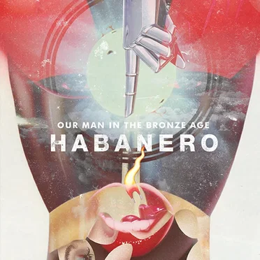 Habanero by Our Man in the Bronze Age - album cover